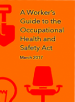 A Worker's Guide to the Occupational Health and Safety Act