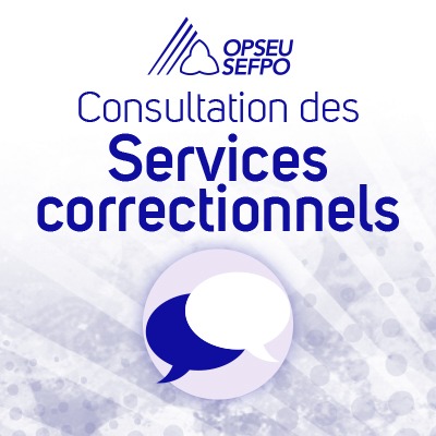 Consultation des Services correctionnels SEFPO