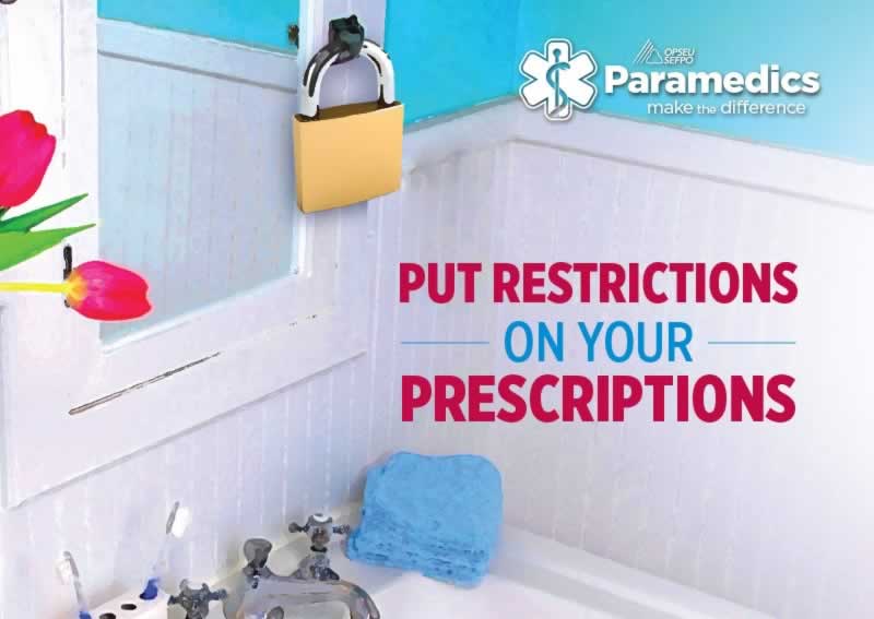 Bathroom medicine cabinet locked with a padlock with the caption: "Put restrictions on your prescriptions - OPSEU Paramedics make the difference."