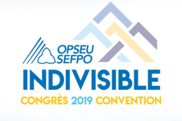 OPSEU Indivisible, Convention 2019 - SEFPO Indivisible, Congres 2019