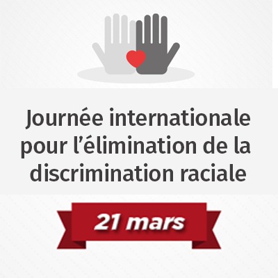 Journee internationale pour l'elimination de la discrimination raciale