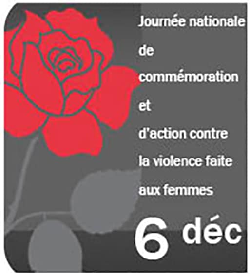 Journee nationale de commemoration et d'action contre la violence faite aux femmes. 6 Dec