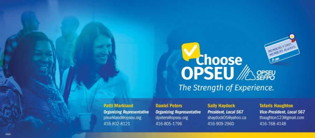 Choose OPSEU, the Strength of Experience. Contact information for organizing representatives