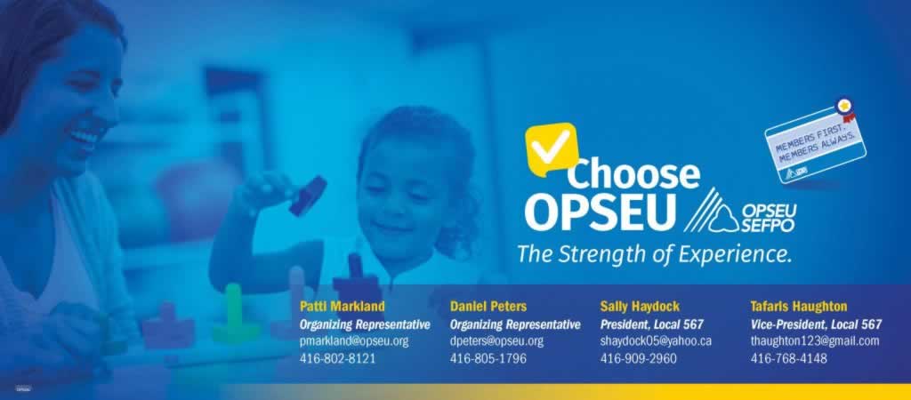 Choose OPSEU, the Strength of Experience. Contact information for organizing representatives