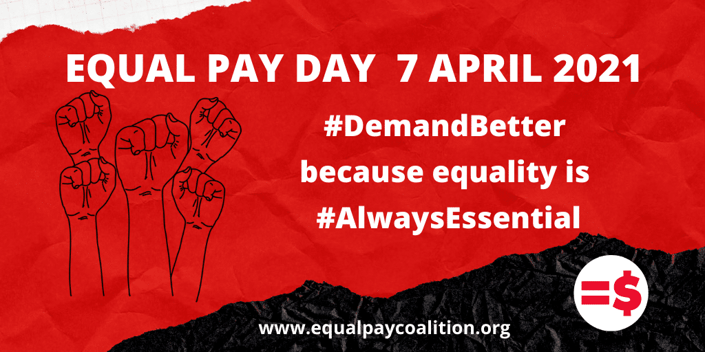 Equal Pay Day - April 7 2021 illustration with fists raised #DemandBetter