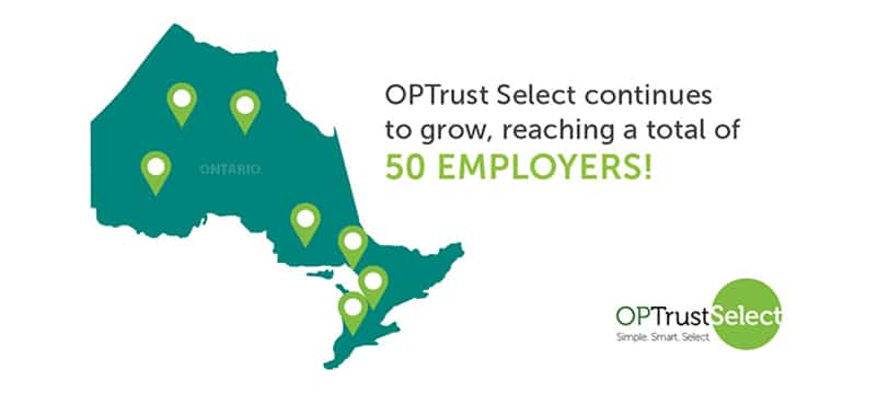 OPTrust Select continues to grow, reaching a total of 50 employers