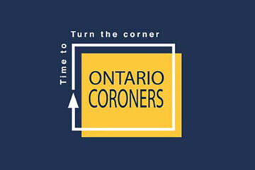 Ontario Coroners: Time to Turn the Corner